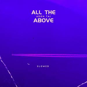 all the above (slowed) [Explicit]