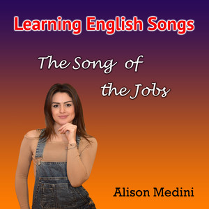 The Song of the Jobs (Learning English Songs)