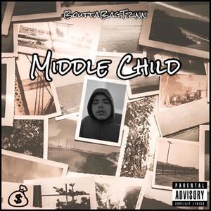 Middle Child (Explicit)