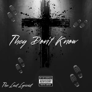 They Don't Know (Explicit)