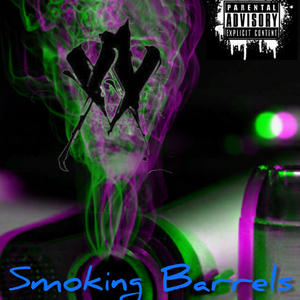 Smoking Barrels (feat. ILL Professore) [Explicit]