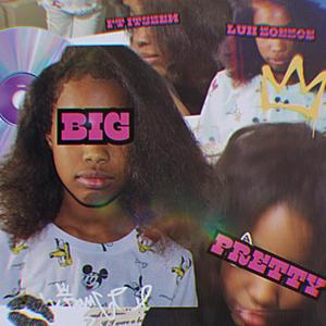 BIG PRETTY (Instrumental Version)