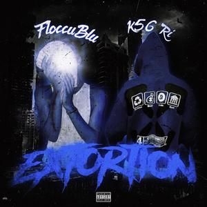 Extortion (feat. k56 ri) [Explicit]