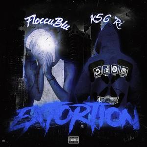 Extortion (feat. k56 ri) (Explicit)
