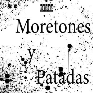 Moretones y Patadas (Explicit)