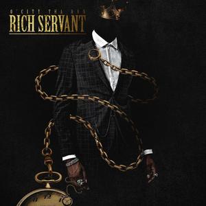 RICH SERVANT (Explicit)