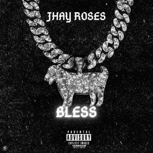 Bless (Explicit)