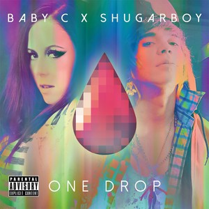 One Drop (Explicit)