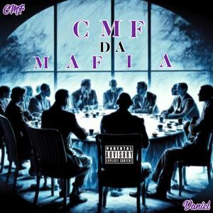 CMF Da Mafia (Explicit)