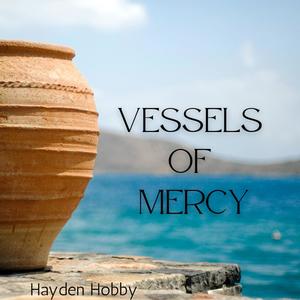 Vessels Of Mercy