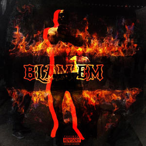 Blam Em (Explicit)