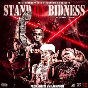 Stand On Bidness (feat. KD LILPHAT|Explicit)
