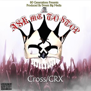 Ask Me to Stop (Explicit)