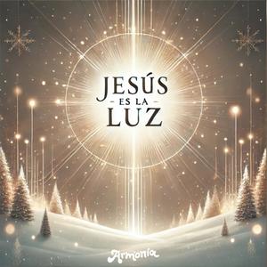 Jesús es la Luz (feat. Allie Gardner & Diana Angulo)