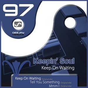 Keep On Waiting