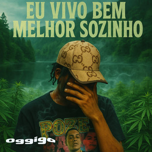 Eu vivo bem melhor sozinho (Explicit)