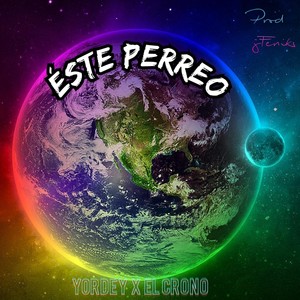 ÉSTE PERREO (feat. EL CRONO)