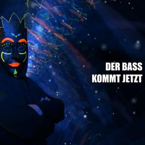 Der Bass Kommt Jetzt