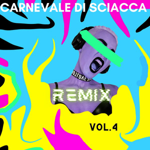 Carnevale di Sciacca, Vol. 4 (Remix)