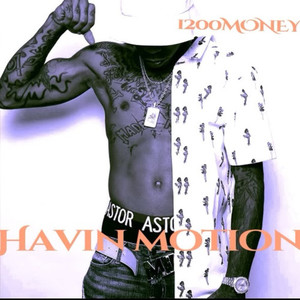 Havin Motion (Explicit)