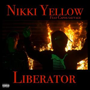 Liberator (feat. Capos Sauvage) (Explicit)