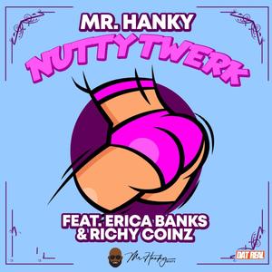 Nutty Twerk (feat. Erica Banks & Richy Coinz) [Radio Edit]