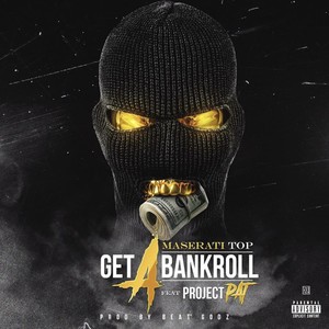 Get a Bankroll (feat. Project Pat) [Explicit]