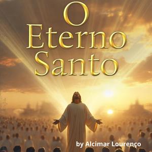 O Eterno Santo