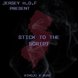 Stick To The Script (feat. Kure) (Explicit)