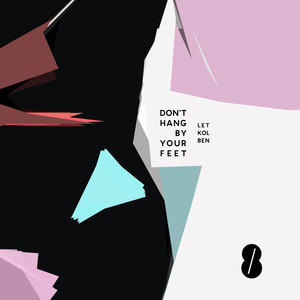 Don't Hang by Your Feet (Straight Bit Mix)