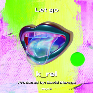 Let go