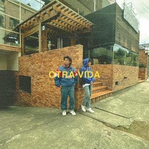 OTRA VIDA (feat. Alvaro R) [Explicit]