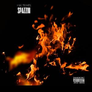 Spazzin (Explicit)