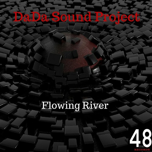 Flowing River,DaDa Sound Project的Flowing River 专辑列表 - 嘻哈无损音乐网
