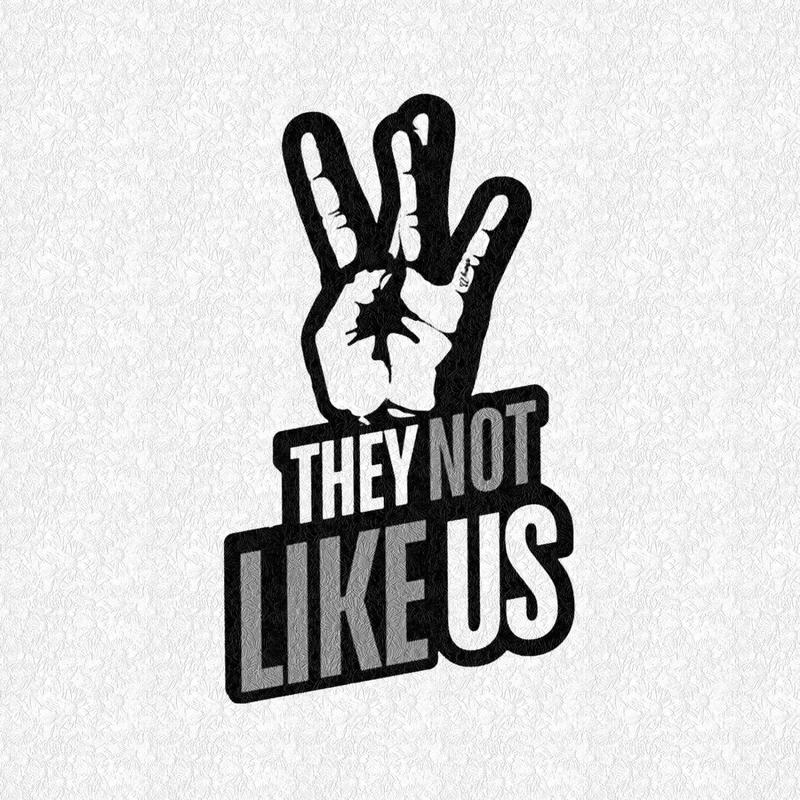 TheyNotLikeUsRmx封面