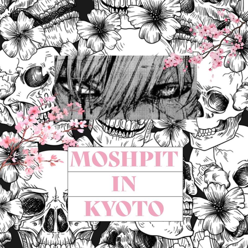MOSHPITINKYOTO封面