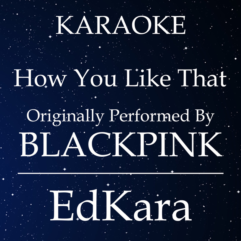 HowYouLikeThat(OriginallyPerformedbyBLACKPINK)封面