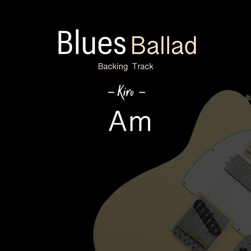 BluesBallad(BackingTrack)inAm封面
