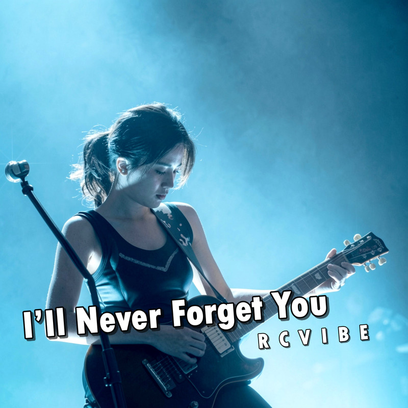 I'llNeverForgetYou封面