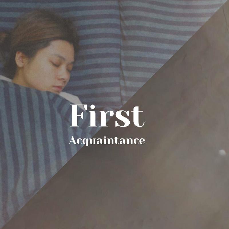 FirstAcquaintance封面
