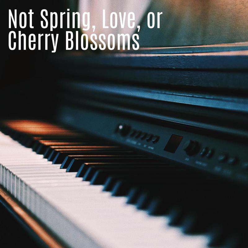 NotSpring,Love,orCherryBlossoms封面