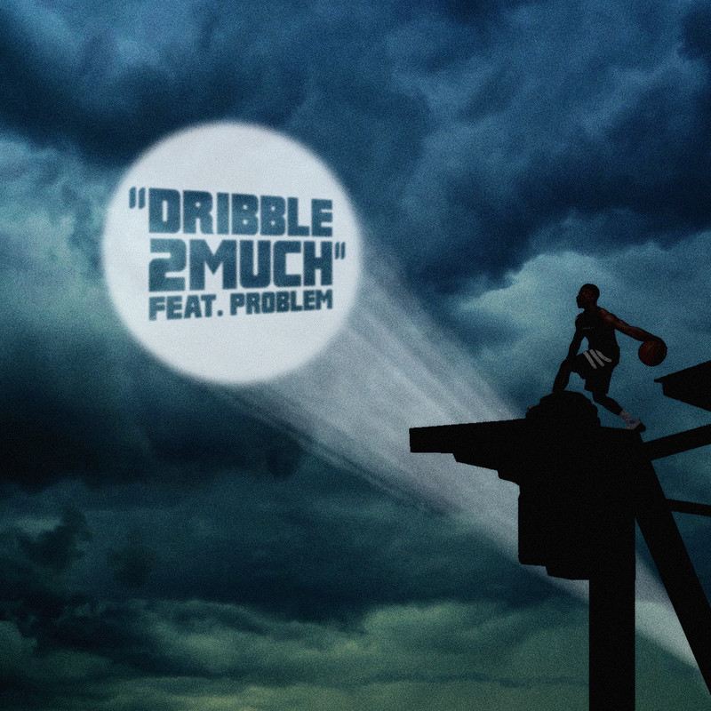 Dribble2Much封面