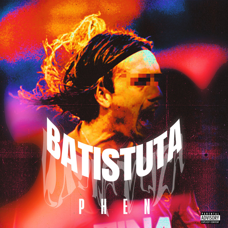 Batistuta(Explicit)封面