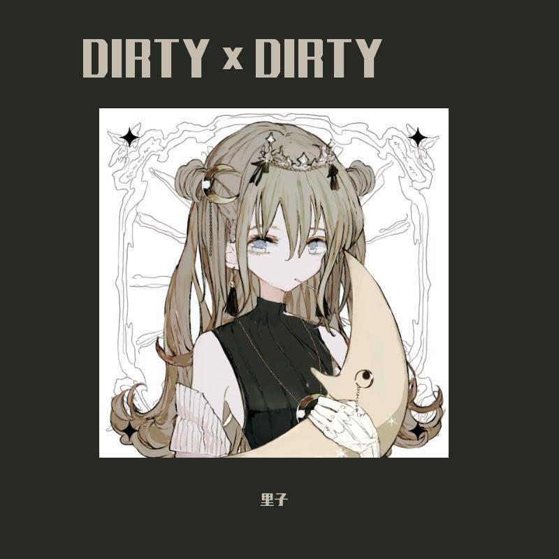 DIRTY×DIRTY封面