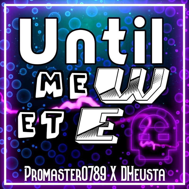 UntilWeMeet封面