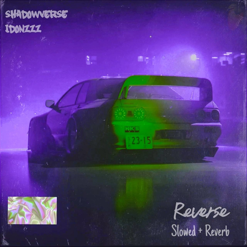Reverse(Slowed+Reverb)封面