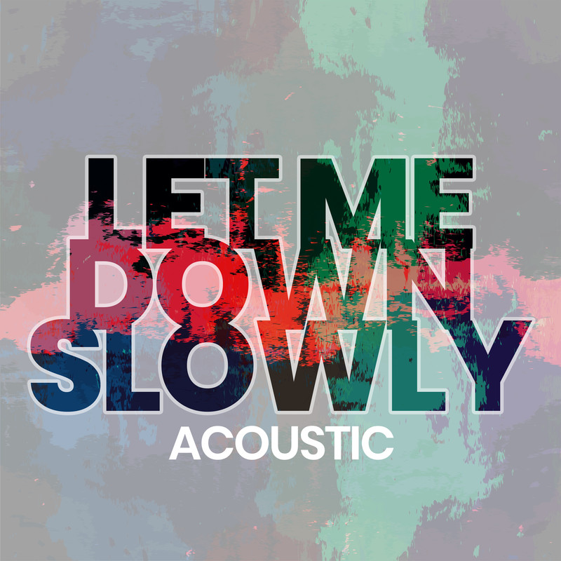 LetMeDownSlowly封面