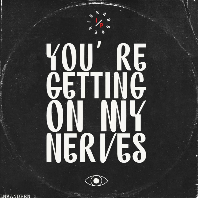 You'reGettingOnMyNerves封面