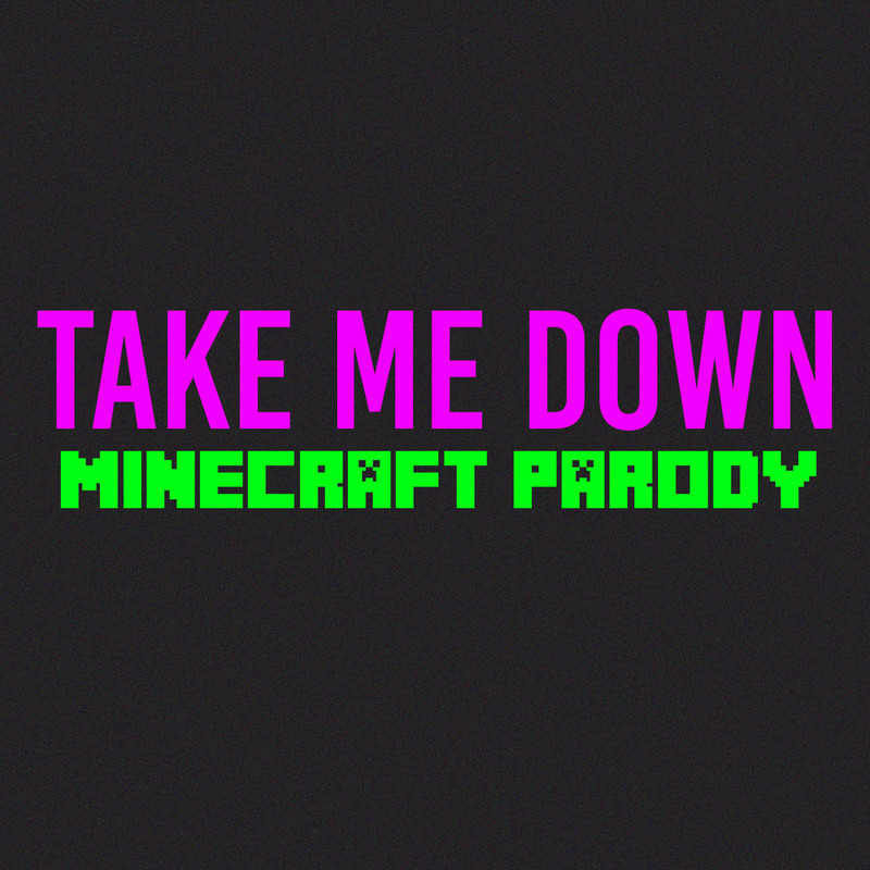 TakemeDown(ParodyofDragMeDown)封面