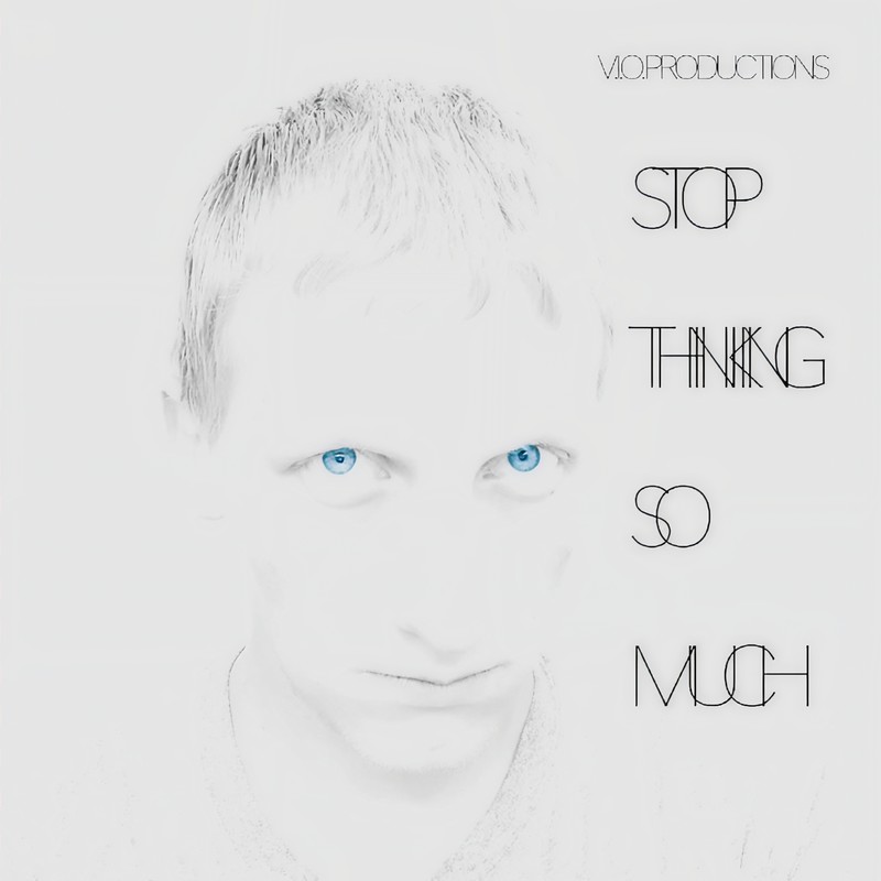 StopThinkingSoMuch封面
